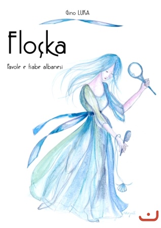 Floçka: Favole e fiabe albanesi-1